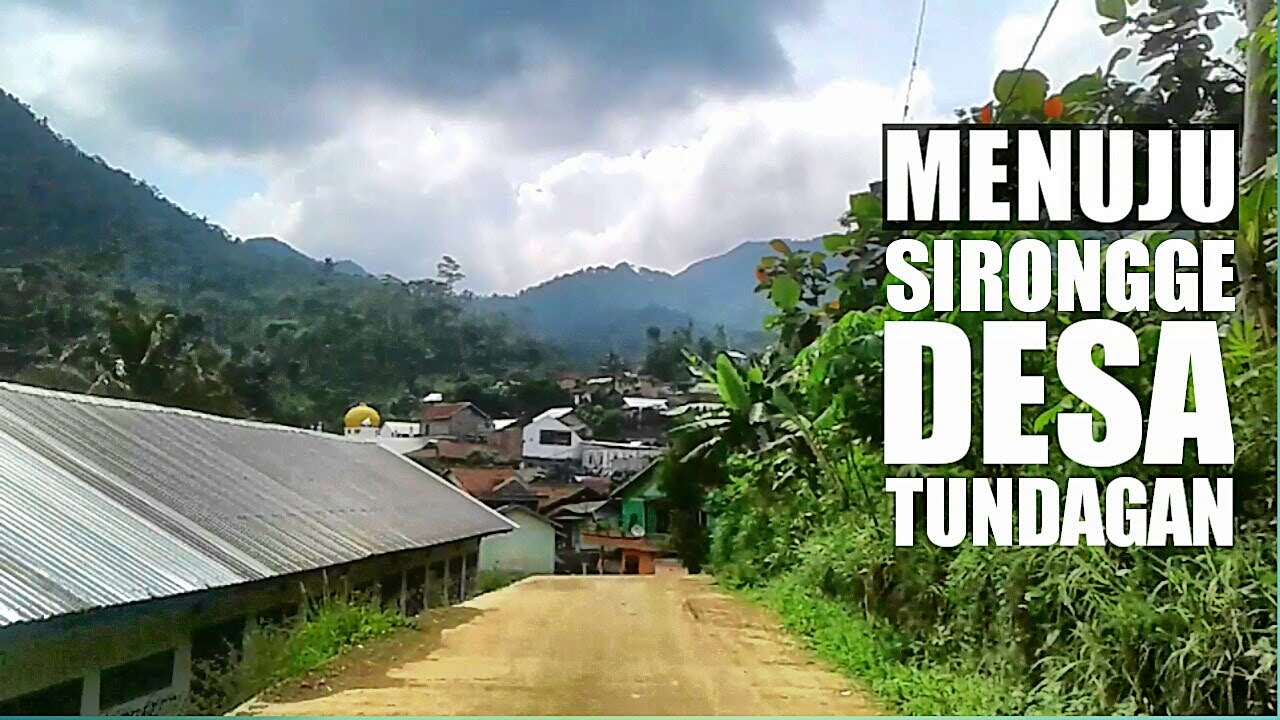 Perjalanan ke Sirongge Desa Tundagan Watukumpul Pemalang