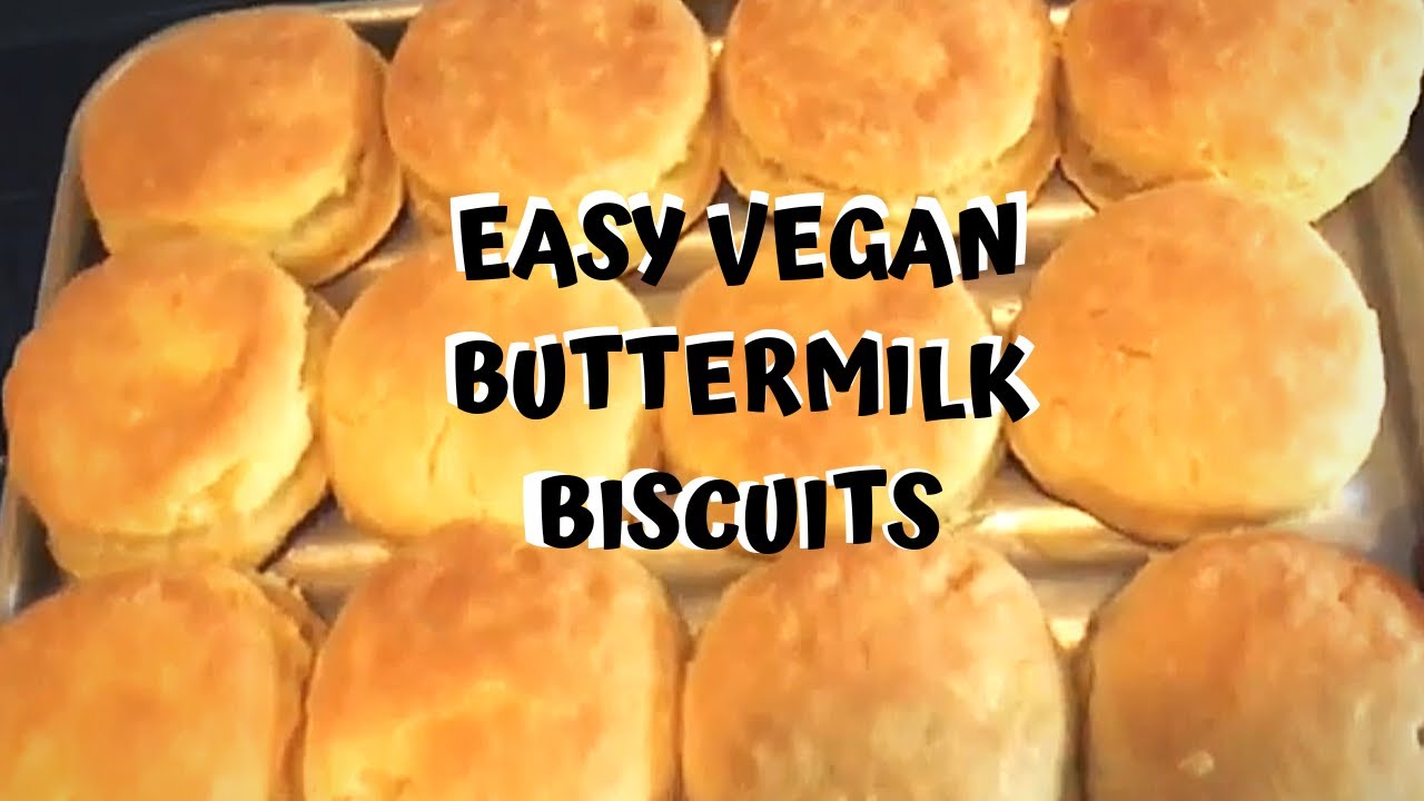 Vegan Buttermilk Biscuits Recipe - Southern Country Vegan Soul Food