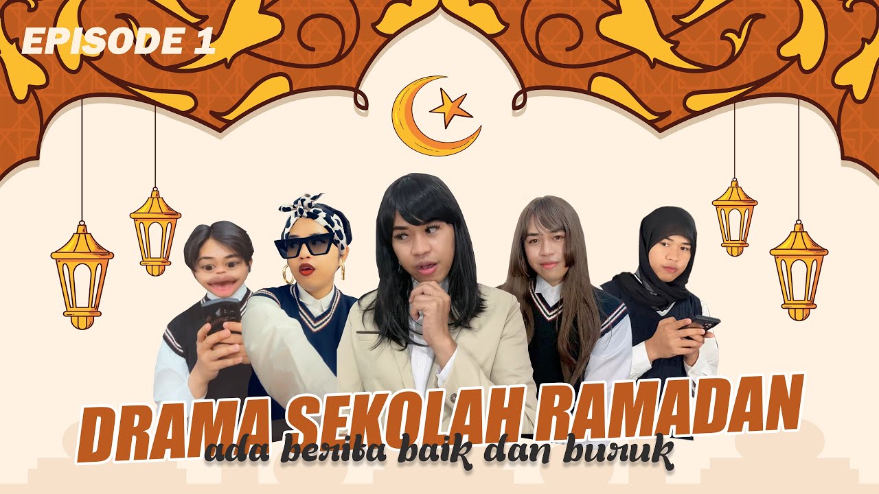 [EPISODE 1] DRAMA SPECIAL RAMADAN 