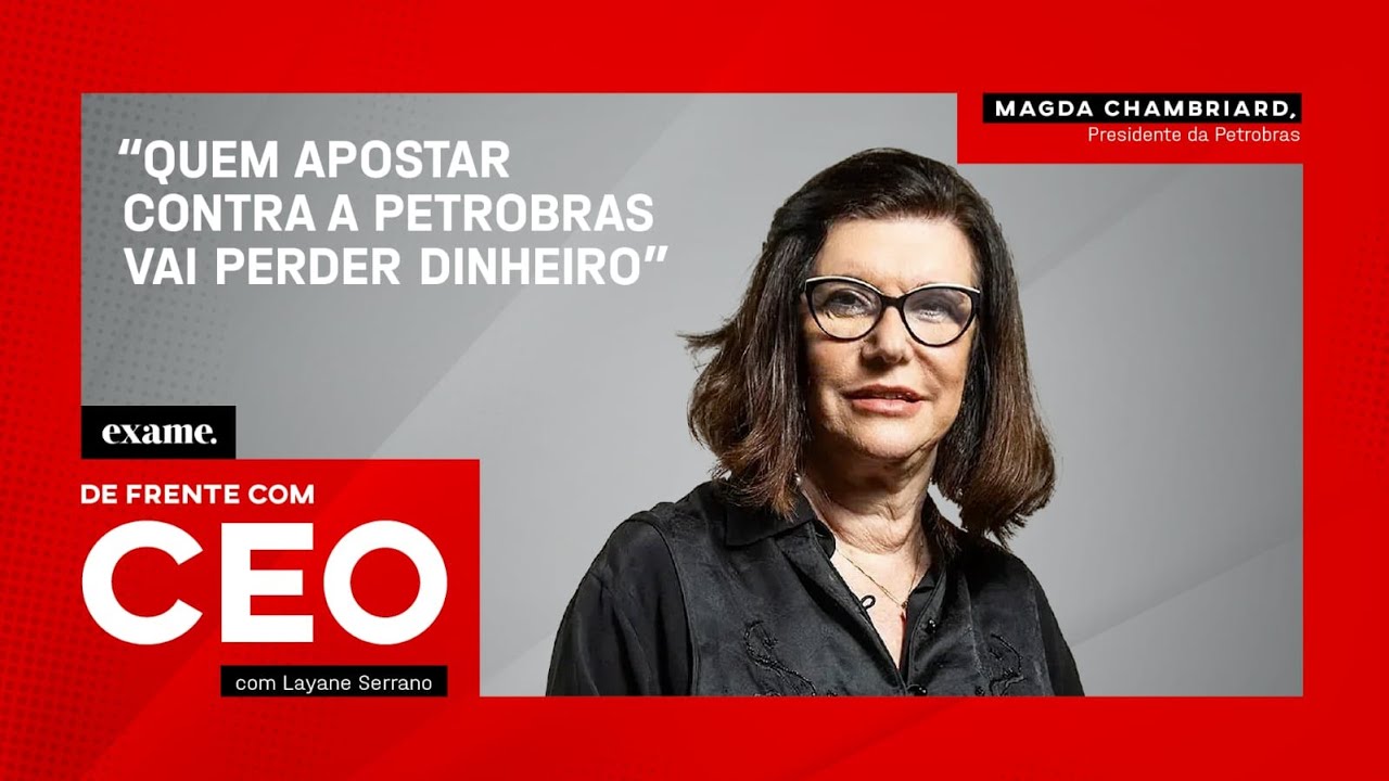 Quem apostar contra a Petrobras vai perder dinheiro, diz Magda Chambriard #EP16