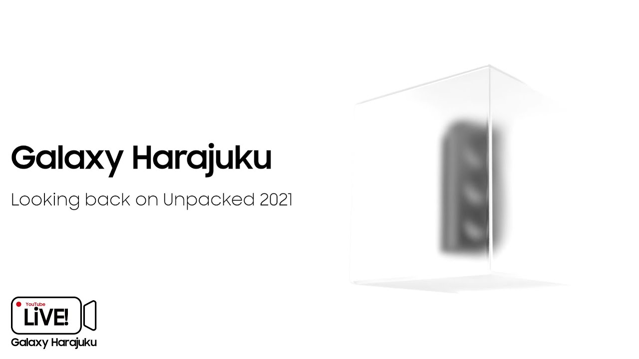 【Unpacked2021】Unpackedされた最新機種を一挙振り返り