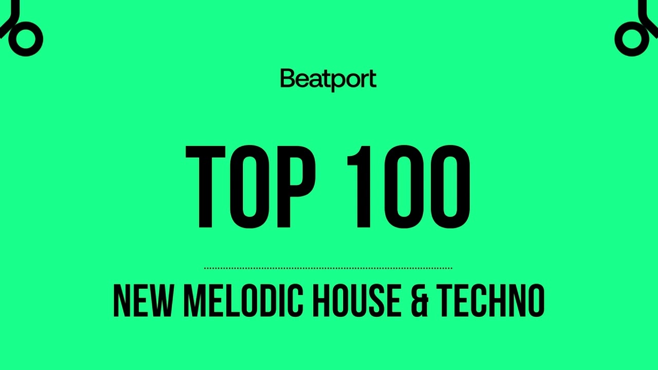 Beatport Top 100 New Melodic House & Techno 2023-11-14