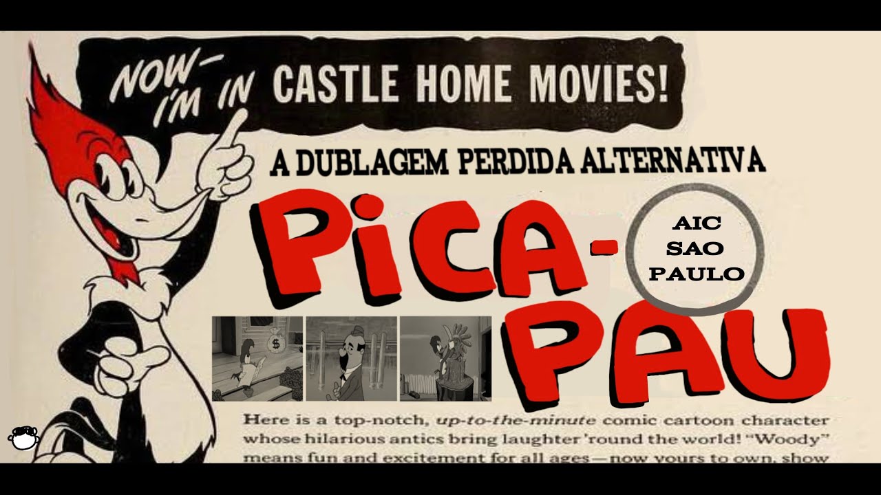 A história da DUBLAGEM PERDIDA DA AIC de Pica-Pau