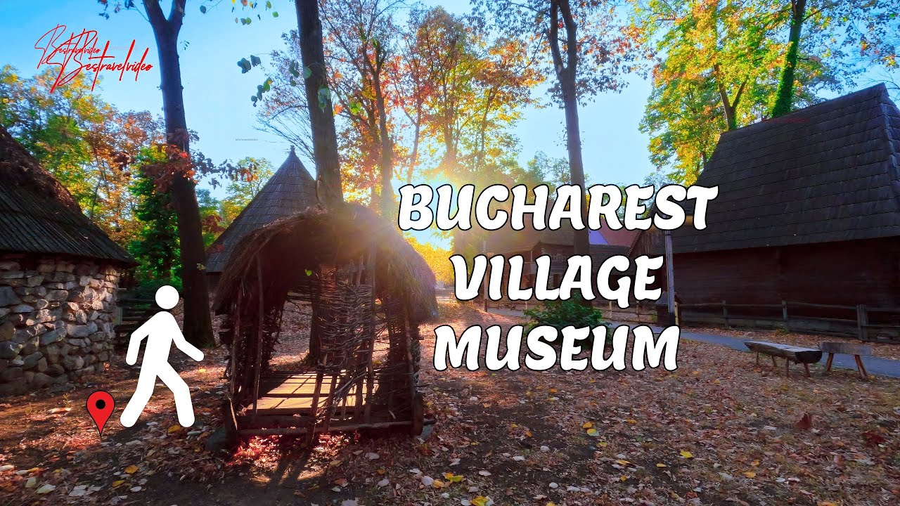 How To Visit Bucharest Dimitrie Gusti National Village Museum Romania