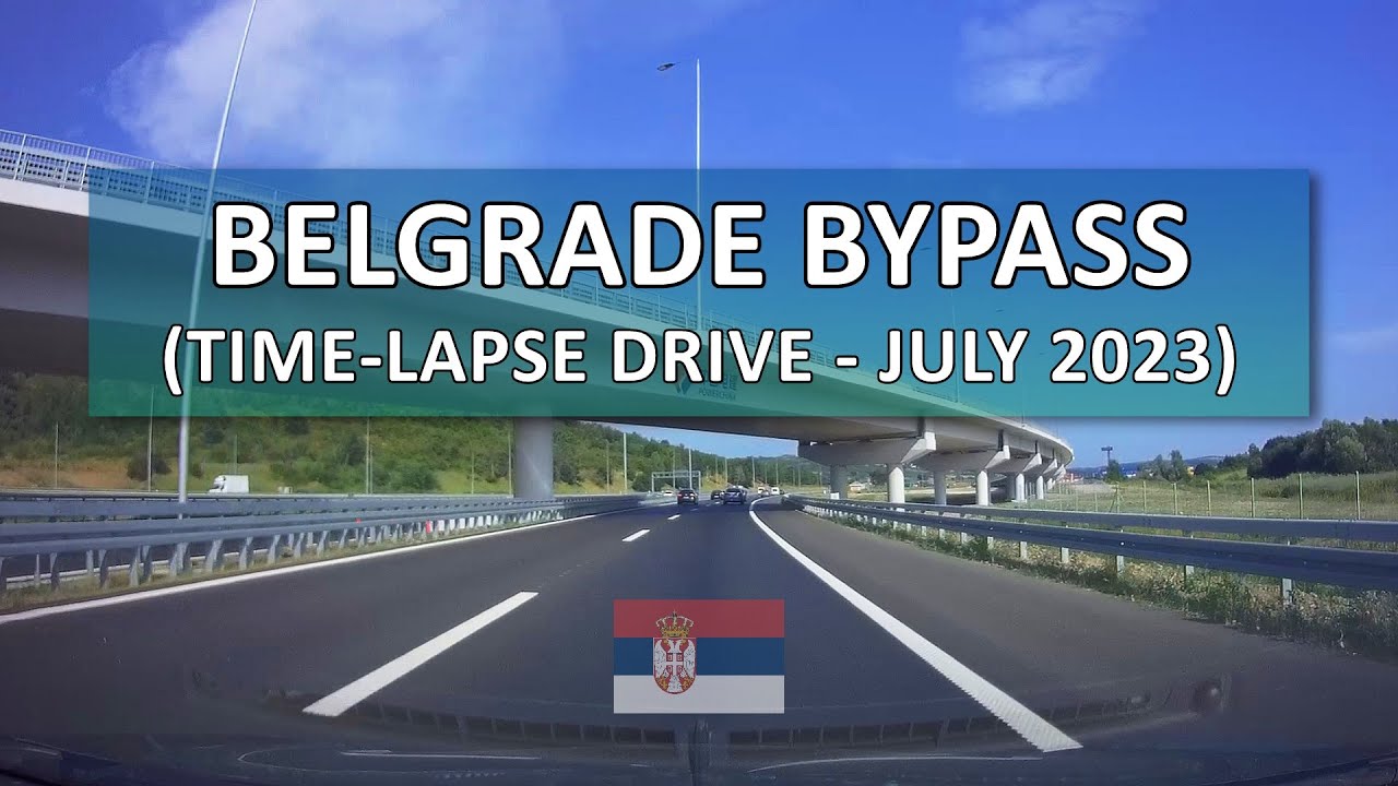 Belgrade Bypass - Sector B (Dobanovci-Bubanj Potok) Time-lapse drive (July 2023)