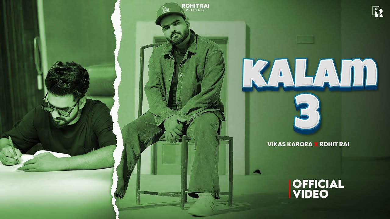 Kalam 3 (Offical Video) | Vikas Karora | Rohit Rai | New Haryanvi Song 2025 | #vikaskarora #rohitrai