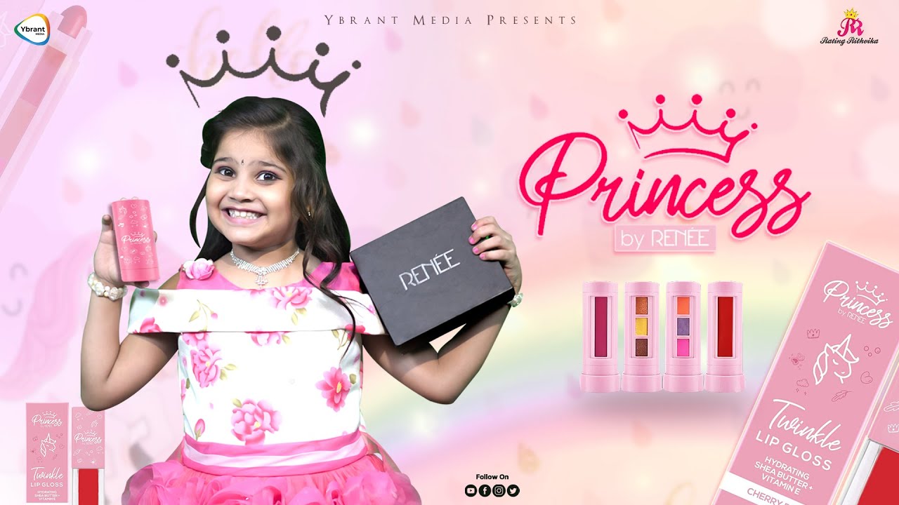 Princess Rithvika | Princess By Renee | Renee Cosmetics | Rating Rithvika | Ybrant Media