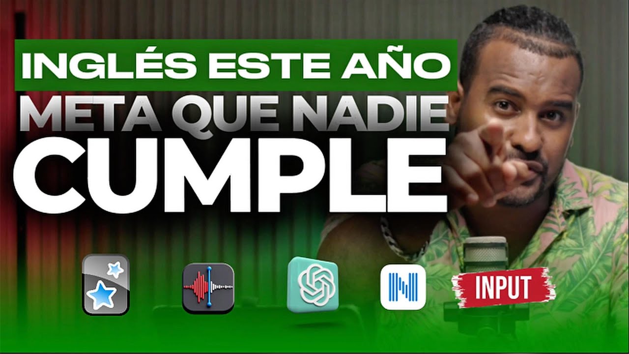 APRENDER INGLÉS EL PRÓXIMO AÑO (LA META QUE NADIE CUMPLE) POR QUÉ?
