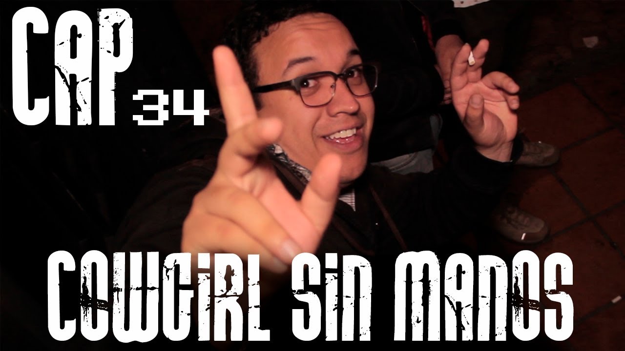 Con Ánimo de Ofender : Cap #34 - Cowgirl sin manos