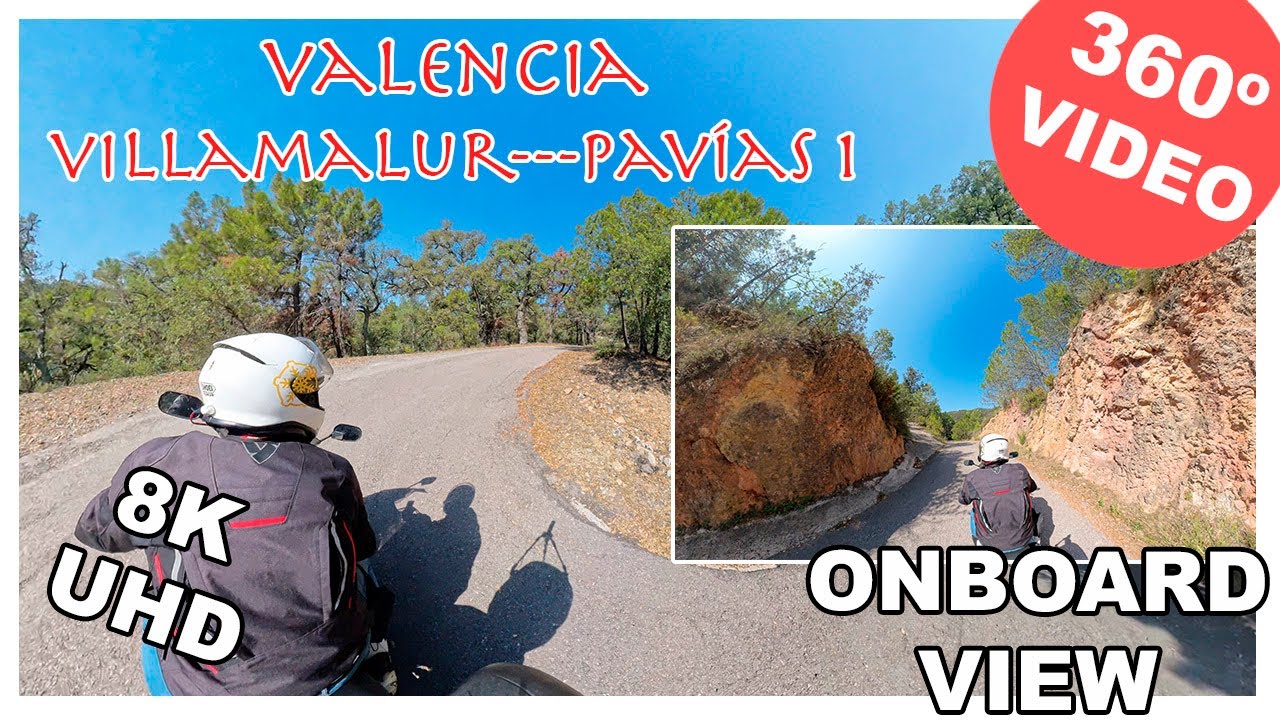 Valencia en Moto: Ruta Villamalur Pavías 1 | Video Onboard 360° en 8K para Gafas VR