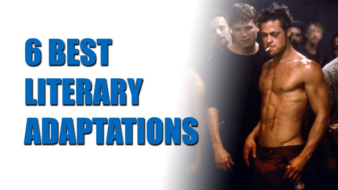 6 Best Literary Adaptations