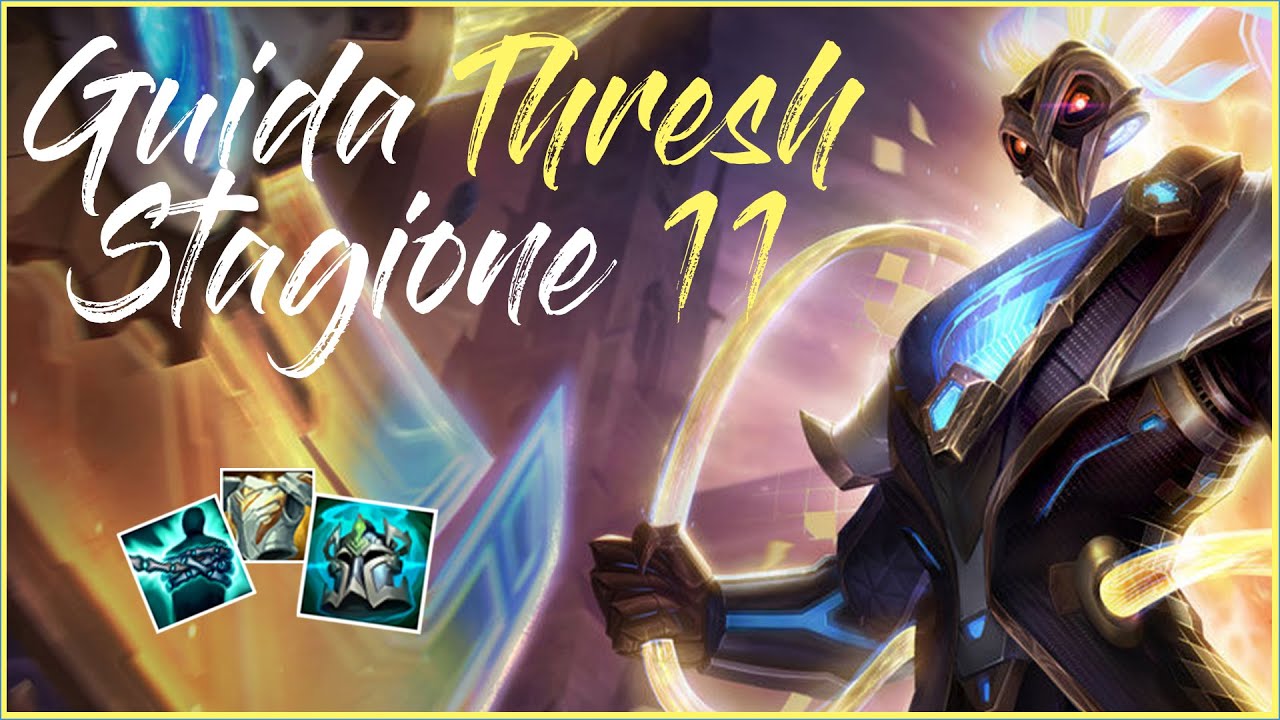 COME GIOCARE THRESH: GUIDA DEFINITIVA [ITA] (STAGIONE 11 LEAGUE OF LEGENDS) + Best Clips