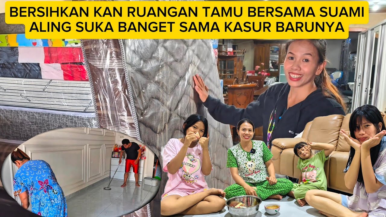 BERSIH BERSIH RUANGAN TAMU LANJUT PERGI BELI KASUR BUAT ALING & MERUJAK BERSAMA