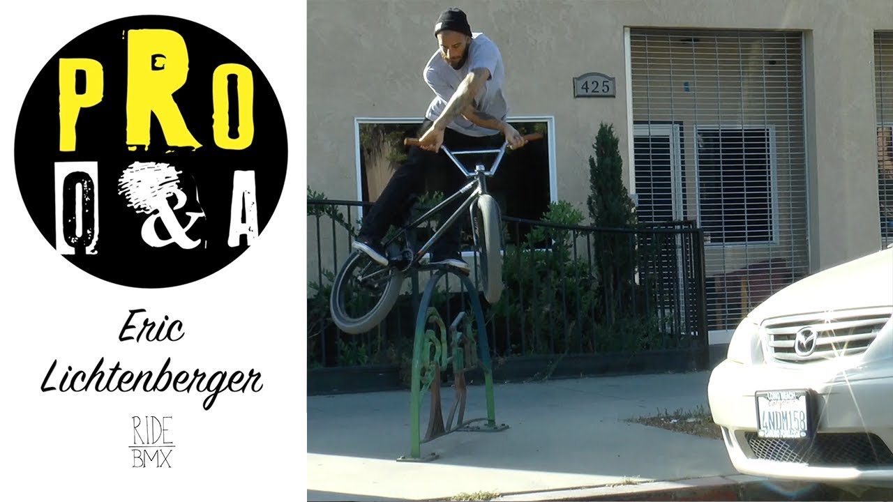 ERIC LICHTENBERGER - PRO Q&A - RIDE BMX