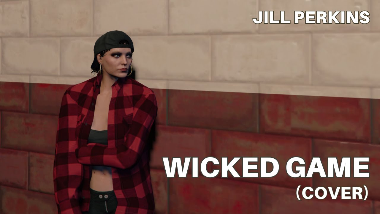WICKED GAME (cover) - Jill Perkins