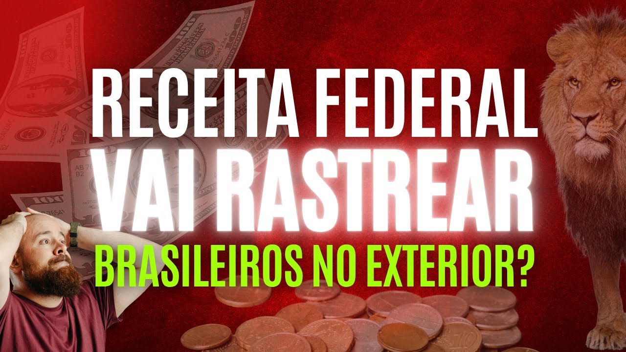 🚨 Receita Federal vai rastrear brasileiros no exterior? Saiba o que fazer AGORA!