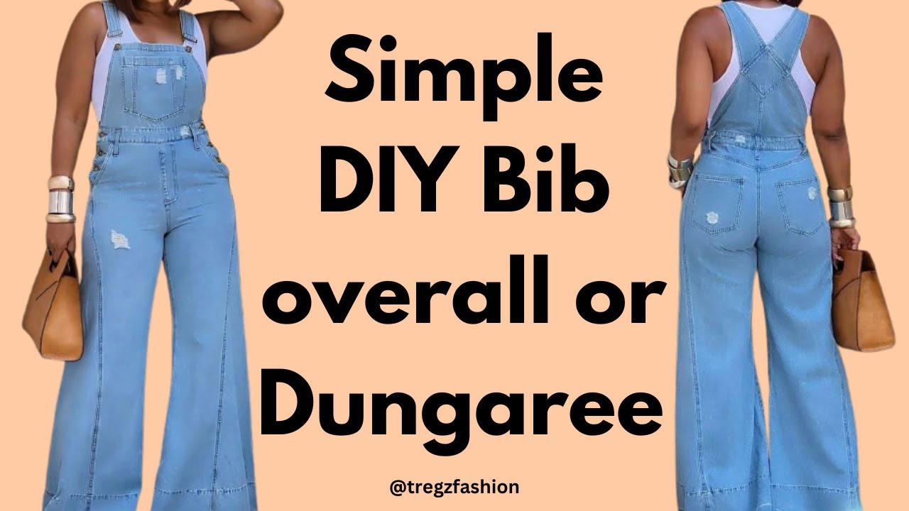 Do It Yourself - Learn to make this Dungaree or Bib overall