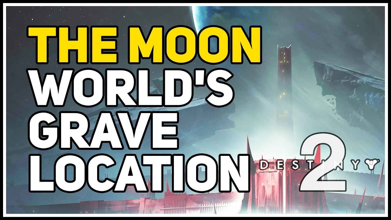 Moon World's Grave location Destiny 2