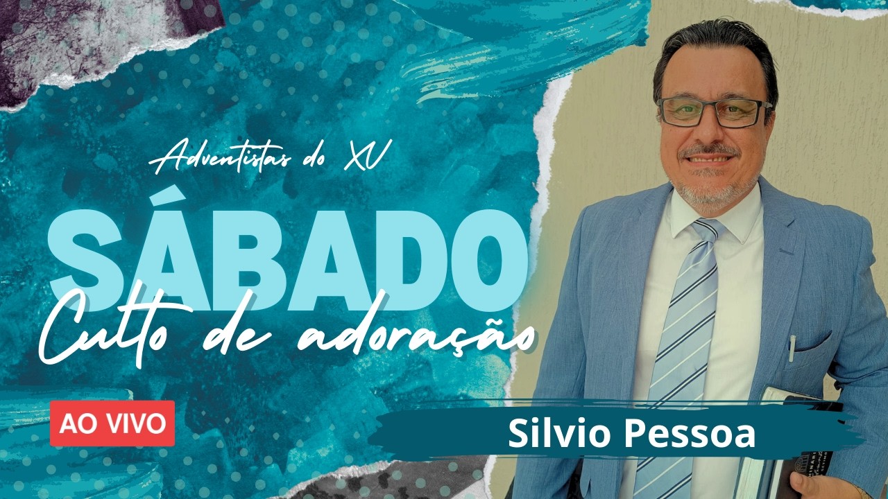 SÁBADO | Culto de Adoração | 21/02/2025 | Silvio Pessoa