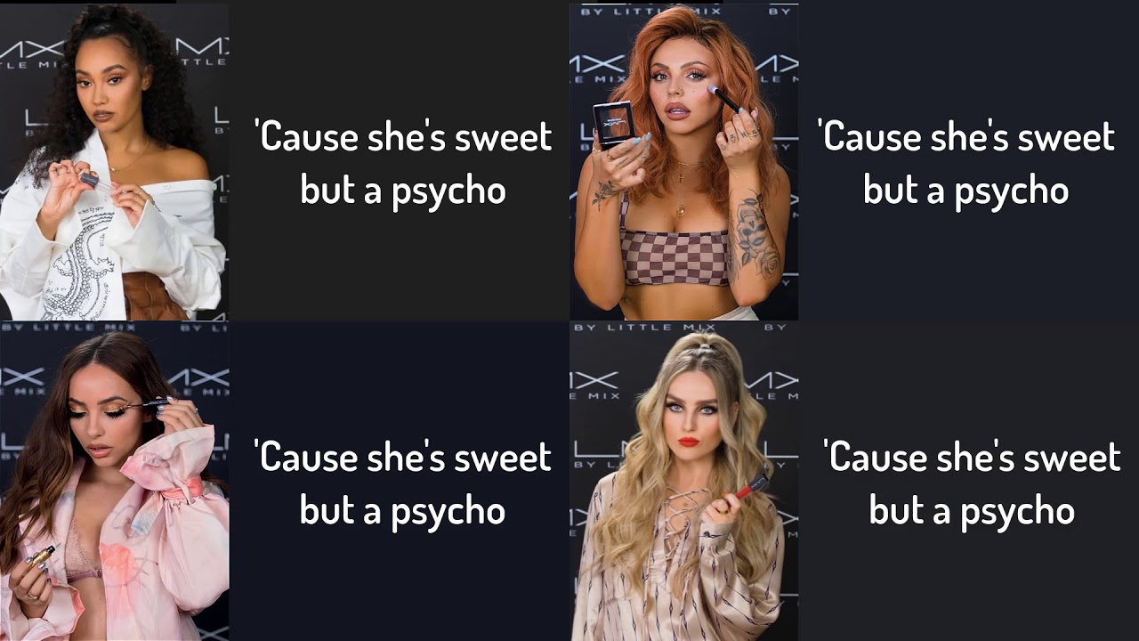 How Would Little Mix Sing...Sweet But Psycho by Ava Max