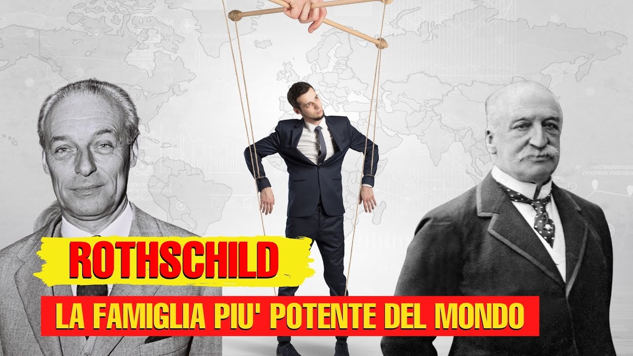 La Famiglia che GOVERNA il Mondo: i ROTHSCHILD