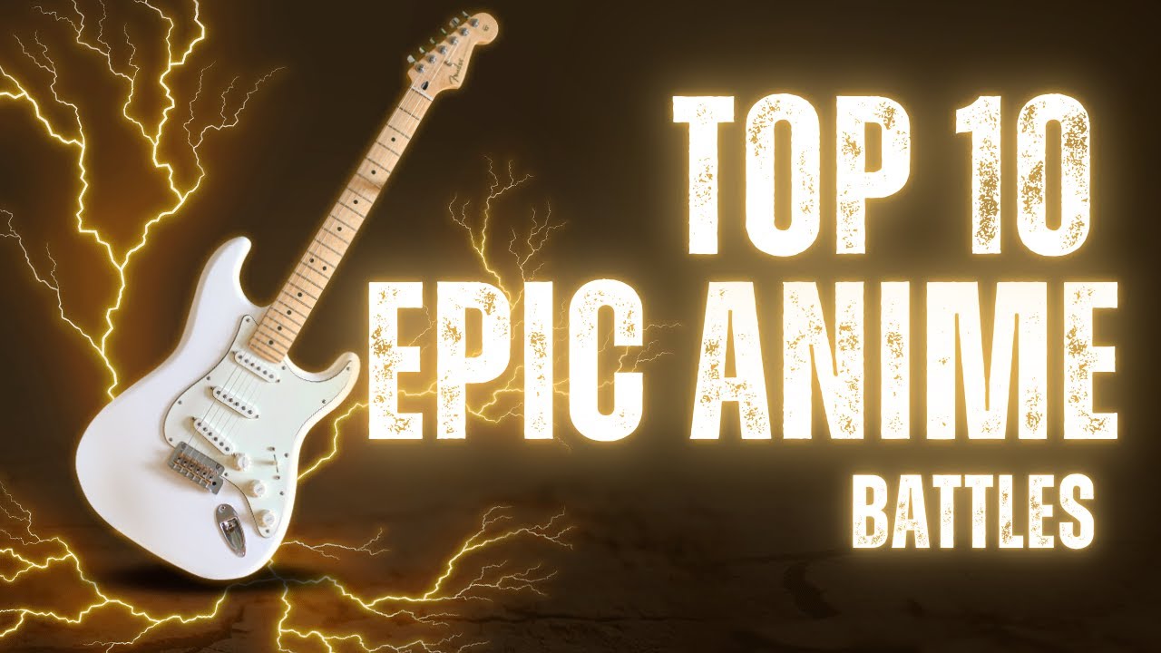 Top 10 Epic Anime Battles 💥🔥: Most Legendary Fights Ranked