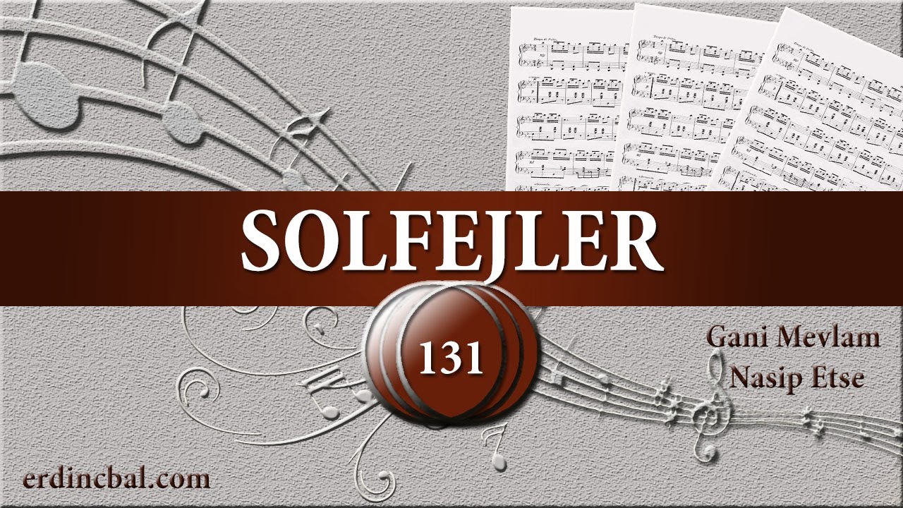 Gani Mevlam Nasip Etse - Solfej