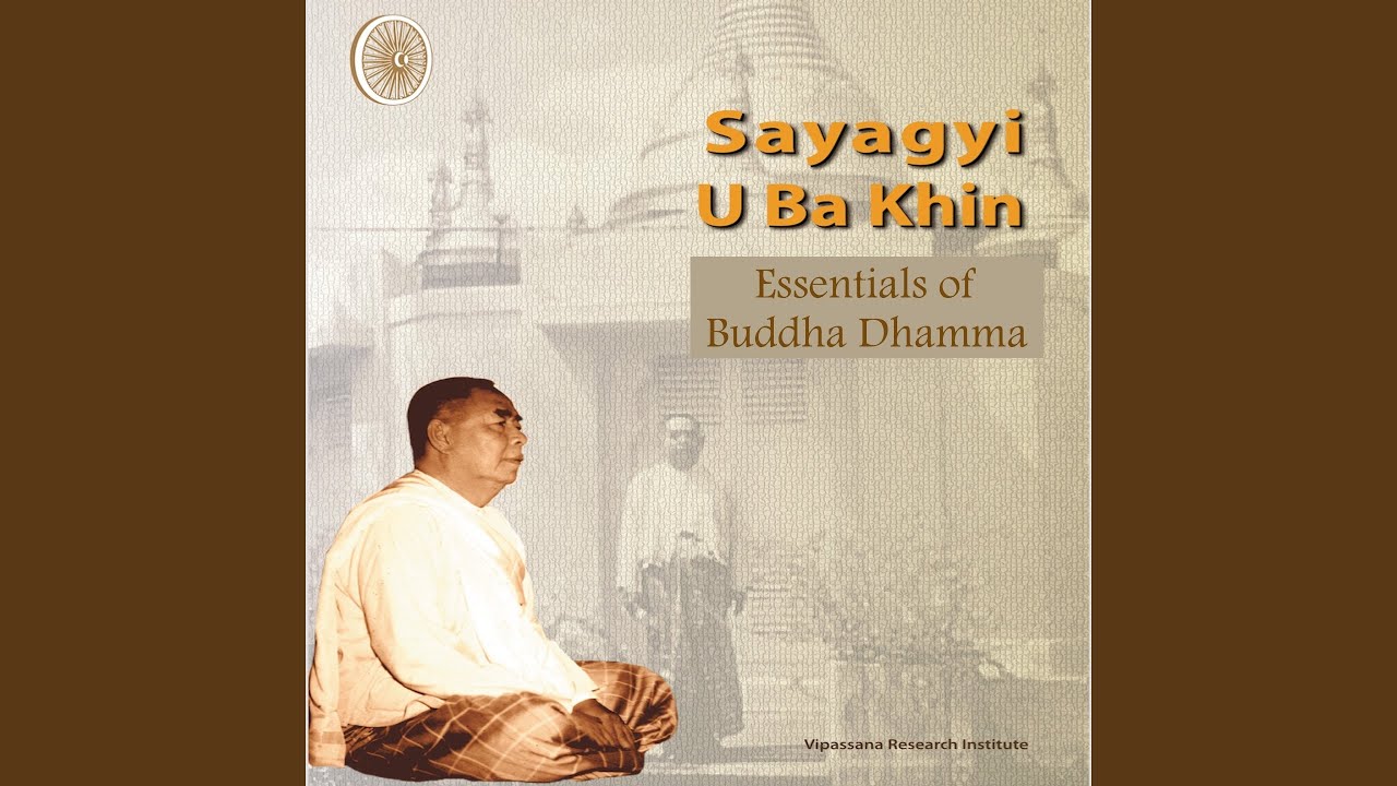 Sayagyi U Ba Khin - Vipassana Meditation