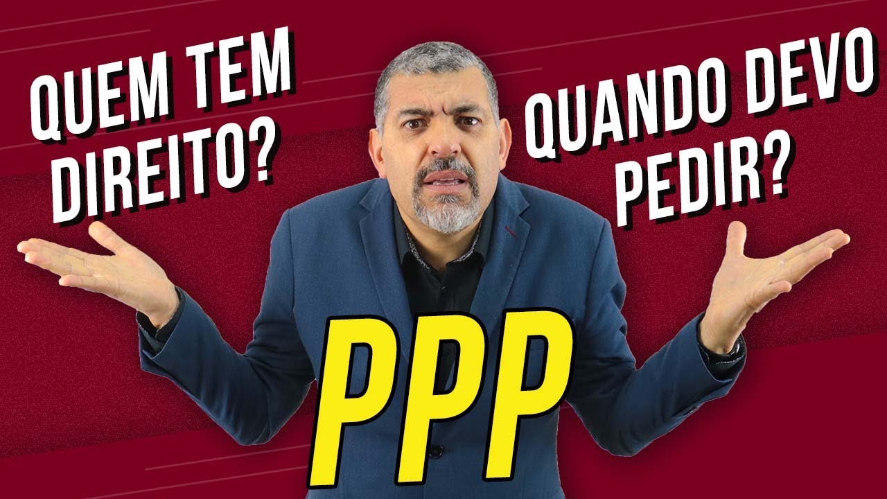 Tudo sobre o PPP e como serve para a Aposentadoria Especial!