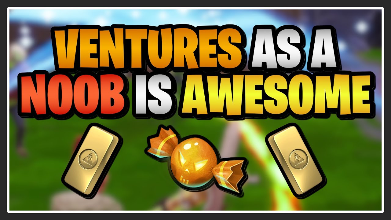 Ventures is FANTASTIC for New STW Players!