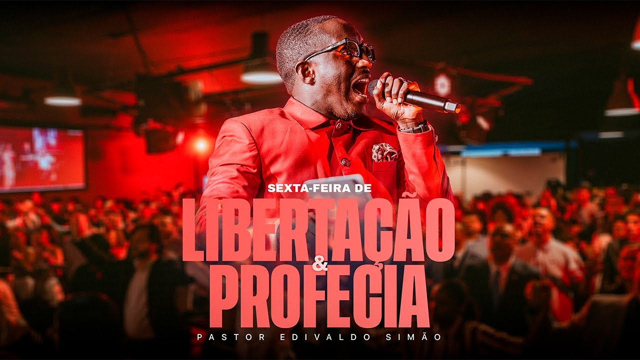 🔴 Sexta-Feira de Libertação e Profecia | Pr Edivaldo Simão