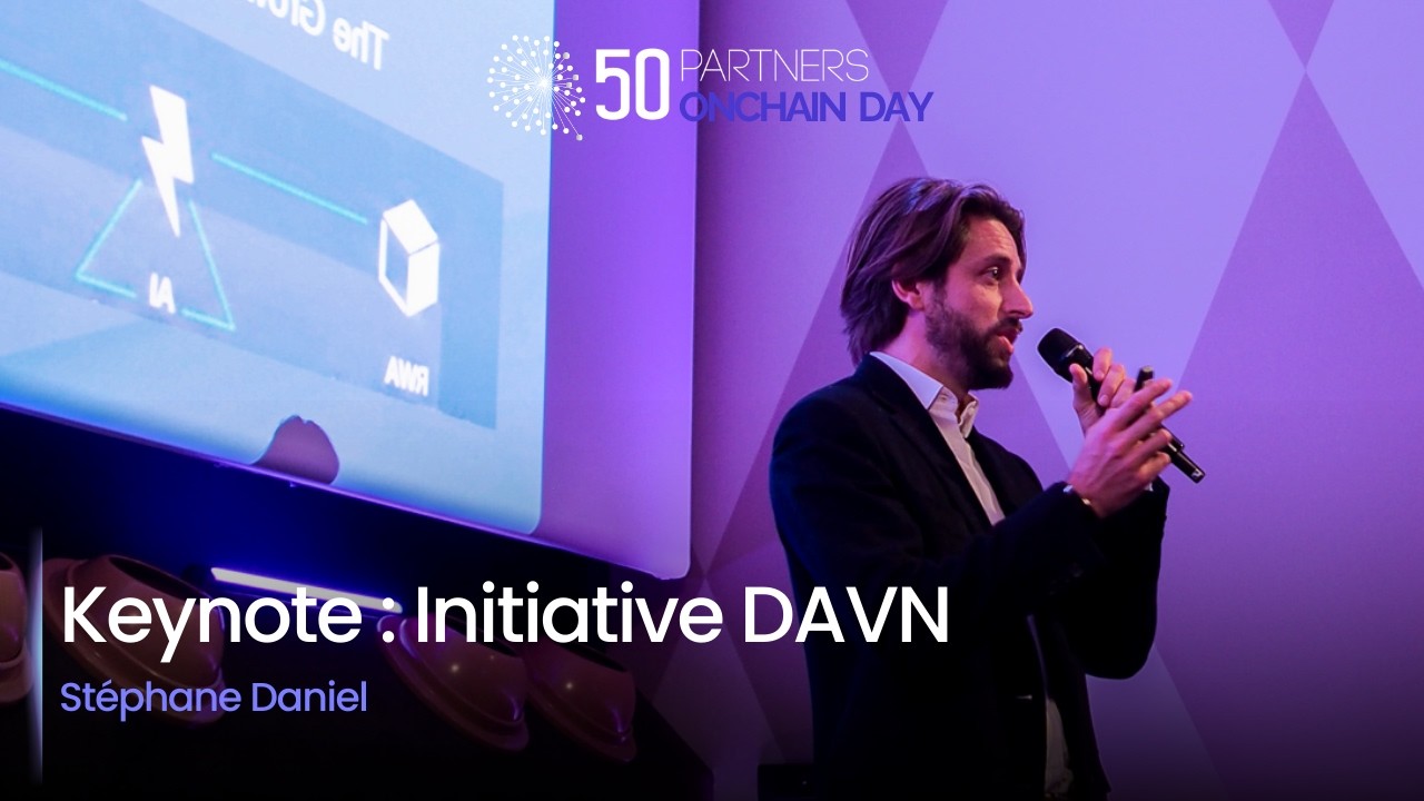 50 Partners Onchain Day 2026 : Stéphane Daniel (Initiative DAVN)