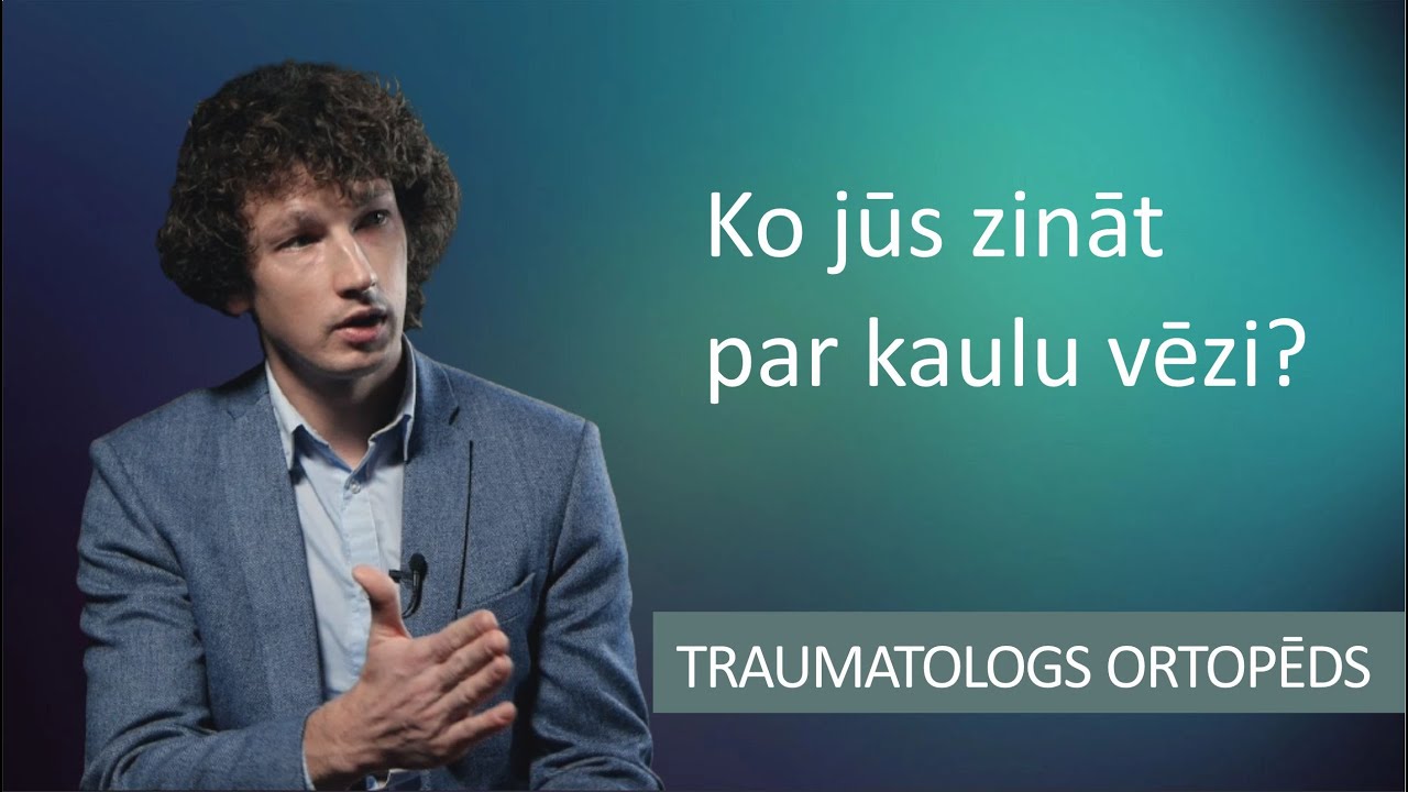 Starp mums, dakteriem: traumatologs dr.Lauris Repša par kaulu vēža diagnostiku un saļimšanas pazīmēm