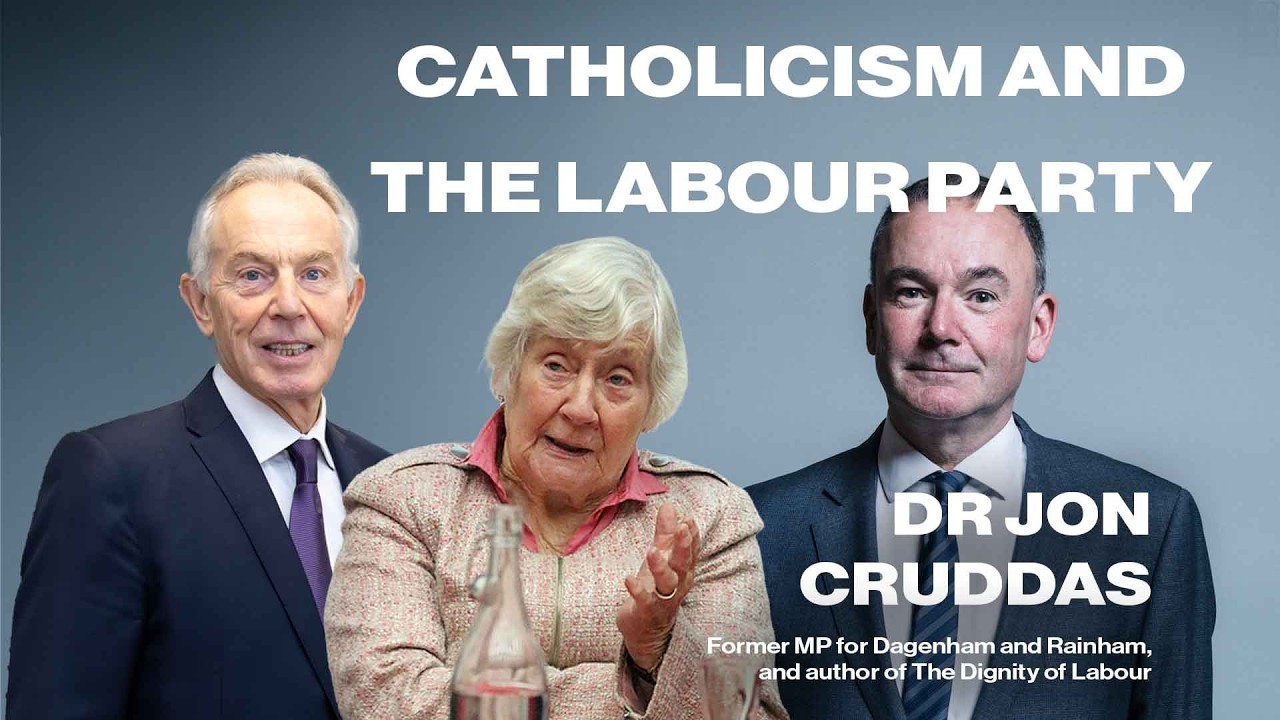 Jon Cruddas - Catholicism and the Labour Party