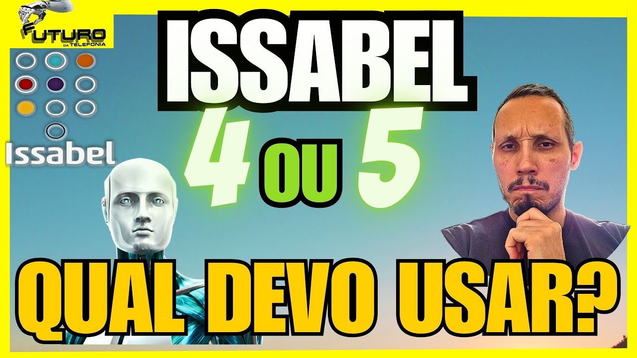 Issabel 4 ou 5 qual é o melhor sem dor de cabeça