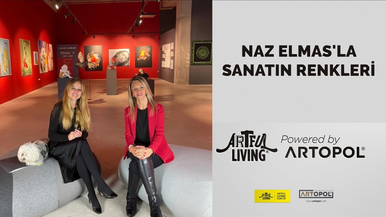 Naz Elmas’la Sanatın Renkleri 1. Bölüm / Powered by Artopol (Konuk: Pınar Türker Uygun)