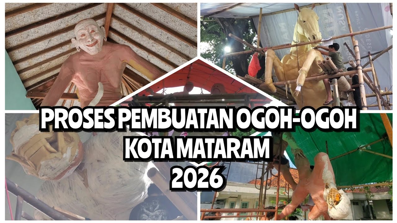 UPDATE PEMBUATAN OGOH-OGOH KOTA MATARAM  || EDISI 16  FEBRUARI 2026 🇮🇩