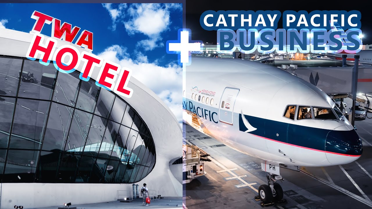 ICONIC TWA Hotel + Cathay Pacific Business Class Experience!