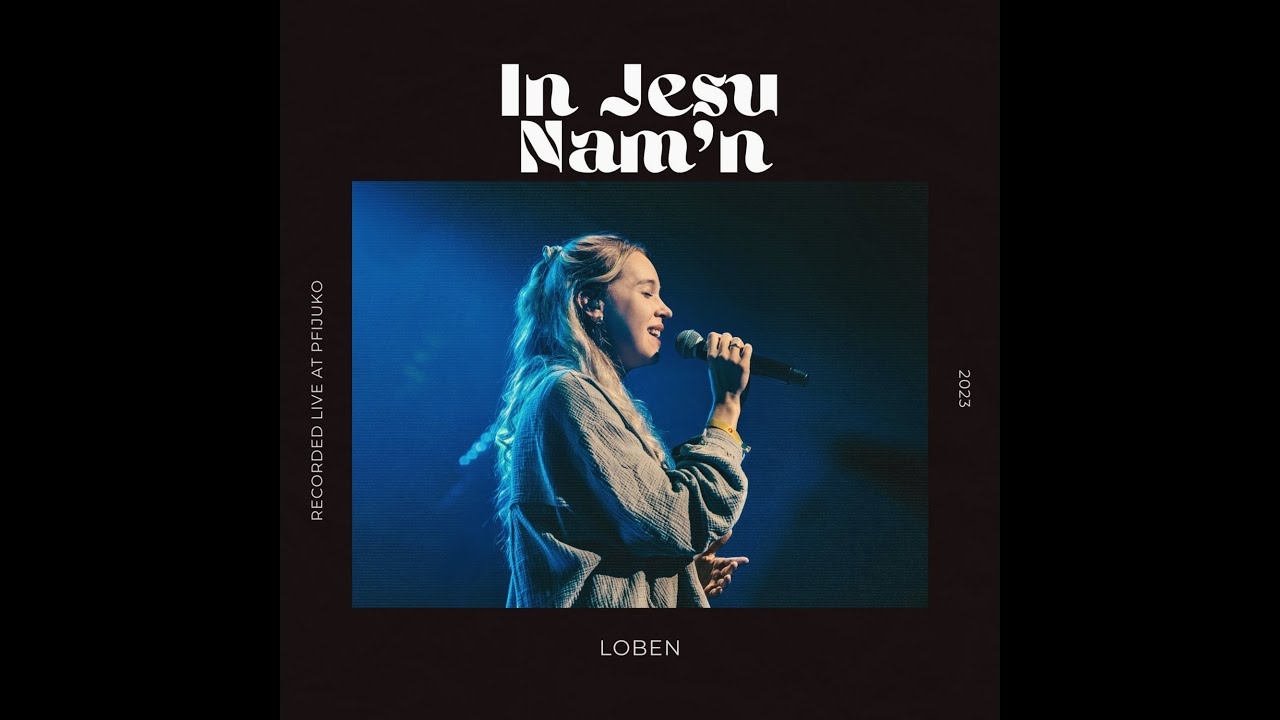 In Jesu Nam'n (In Jesus Name (God Of Possible) | Katy Nichole) von LOBEN feat. Alina Reichenbach