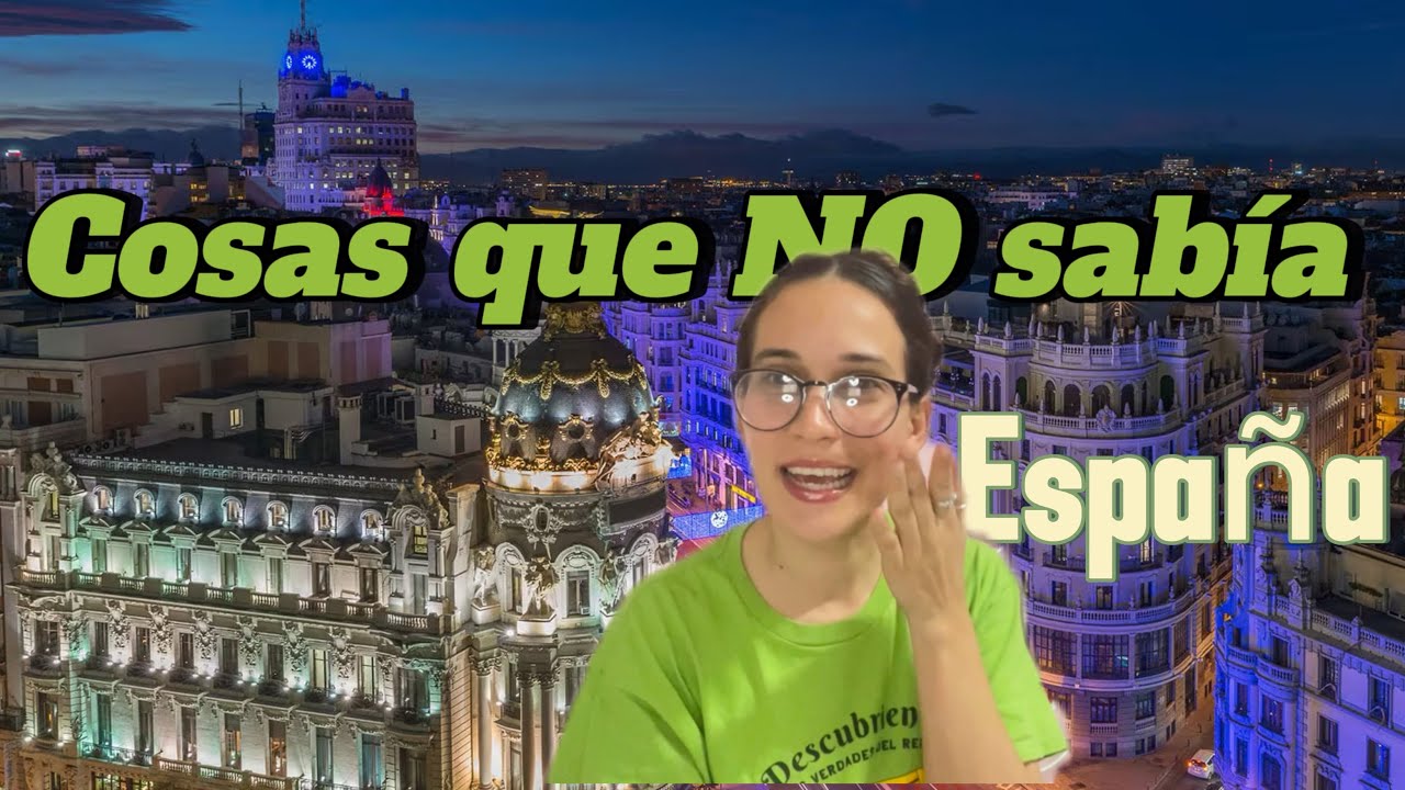 20 Cosa que no sabía de ESPAÑA 🇪🇸/Videoreacción de una Cubana 🇨🇺