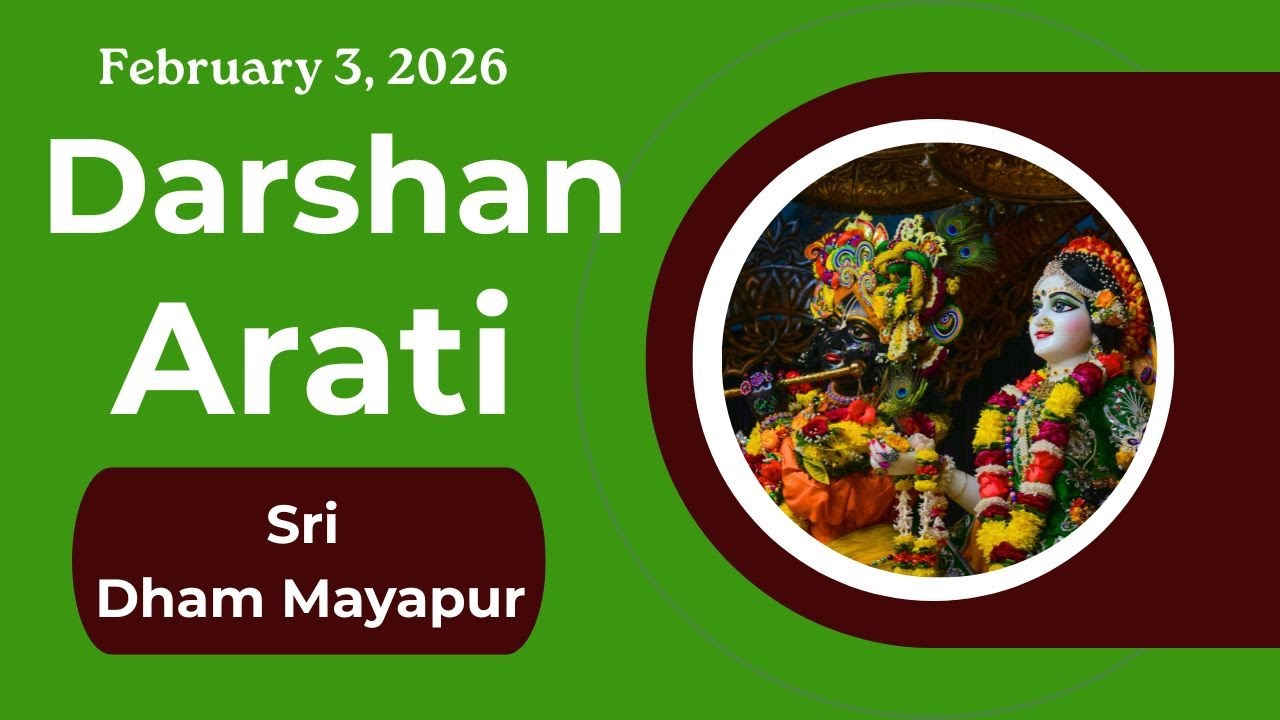 Darshan Arati Sri Dham Mayapur - February 03, 2026