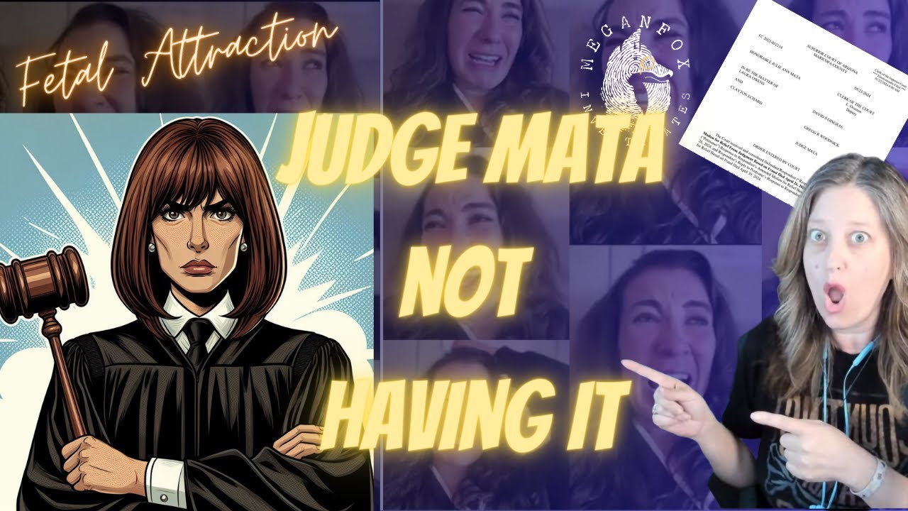 Fetal Attraction: Judge Mata Isn't Having It! New Ruling!
