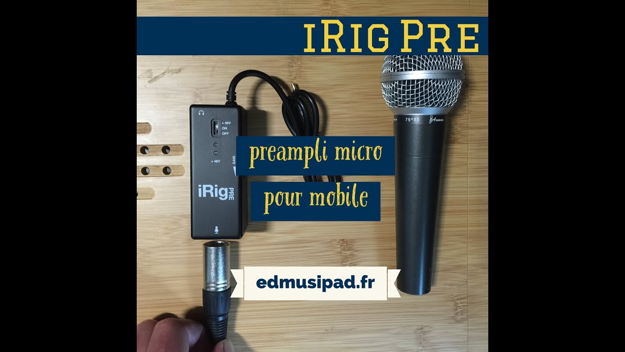 iRig Pre : le preamp micro XLR ultra compatible