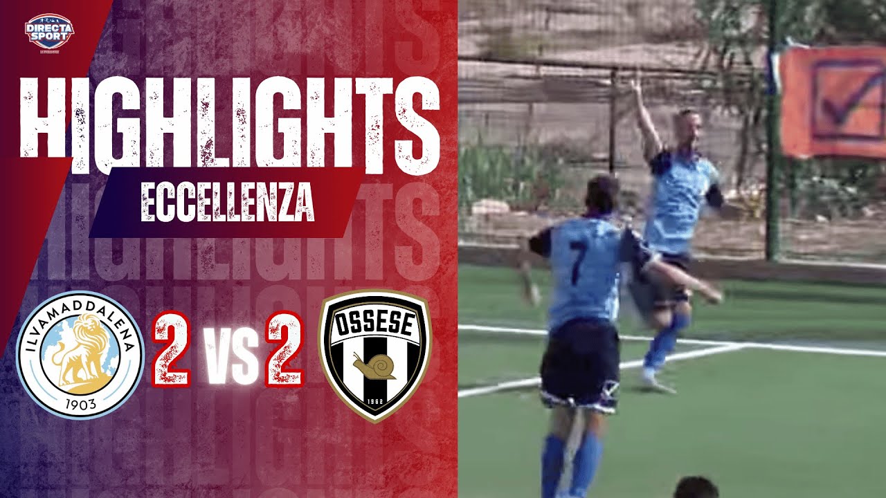 Calcio Eccellenza - Ilvamaddalena-Polisportiva Ossese 2-2 (Highlights)