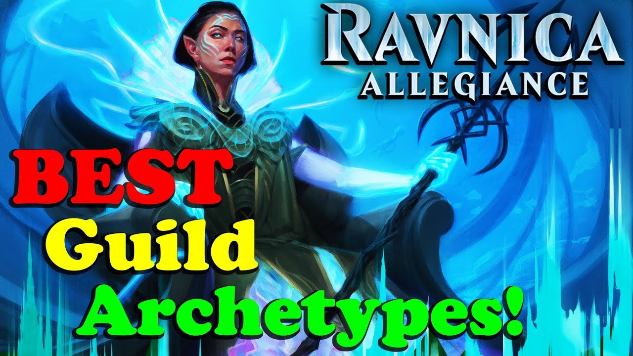Ravnica Allegiance Guide: BEST Guild ARCHETYPES for SEALED & DRAFT! - RNA
