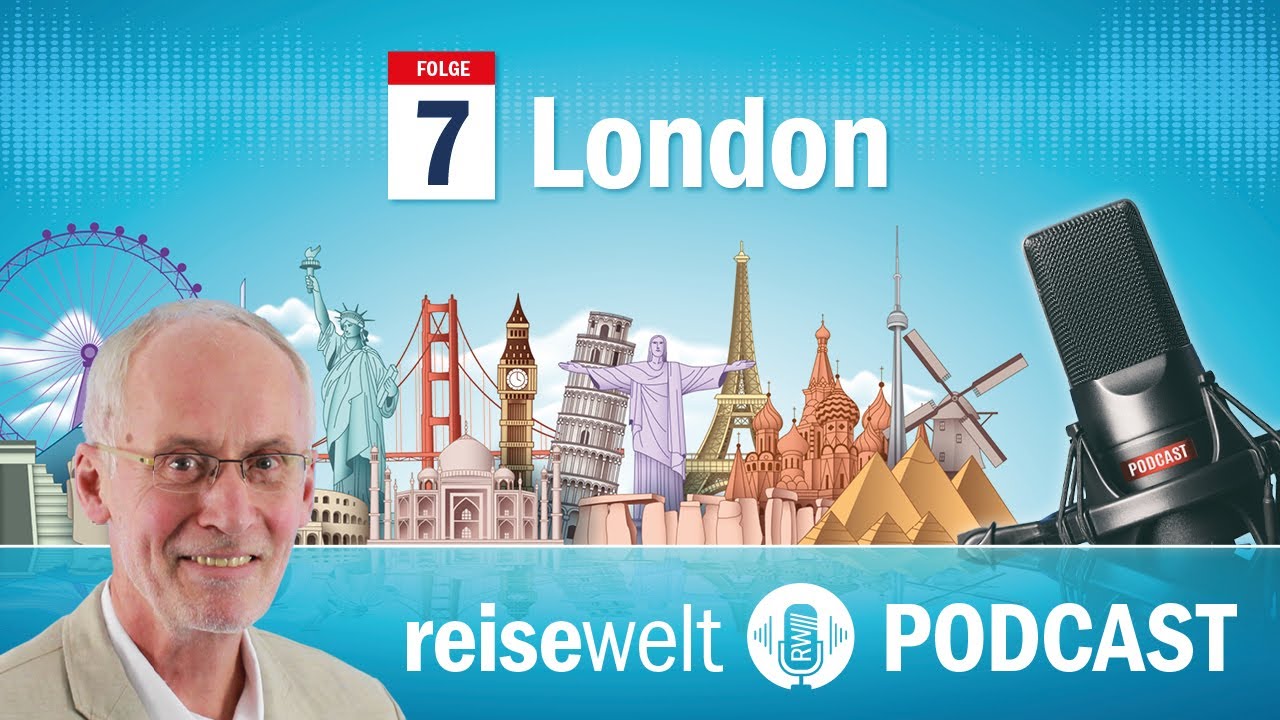 #Podcast​​​​​​ Folge 7 - London, eine Stadt f&uuml;r Entdecker und Genie&szlig;er