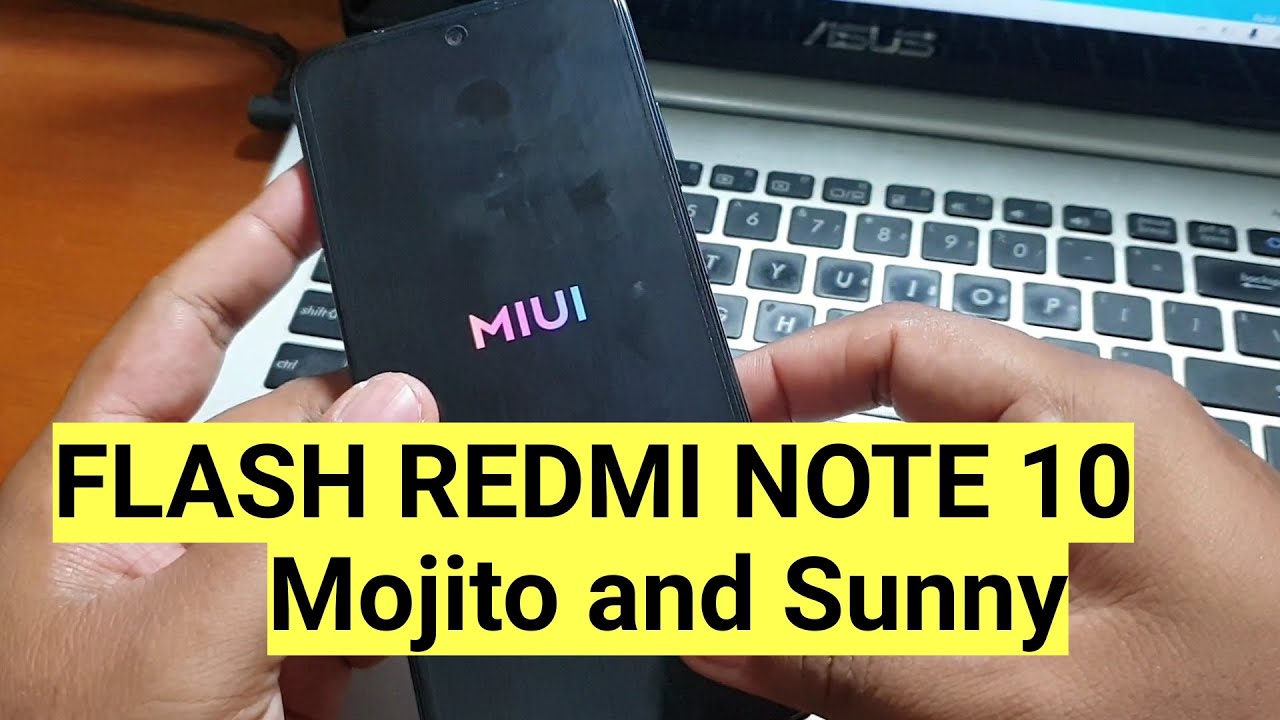 Cara flash Firmware Redmi Note 10 Sunny and Mojito fastboot mode Ubl Only