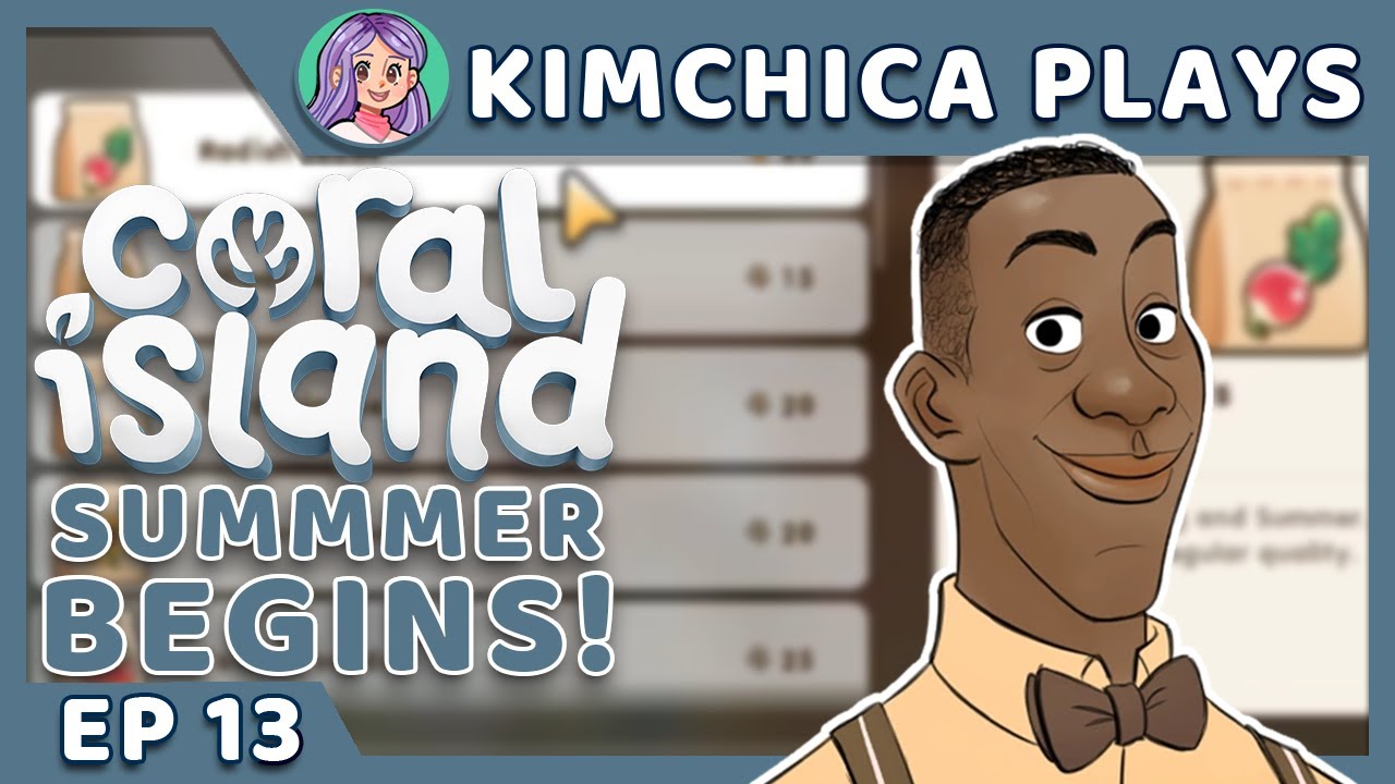 FIRST SUMMER ON CORAL ISLAND - Kimchica Plays: Coral Island Ep 13