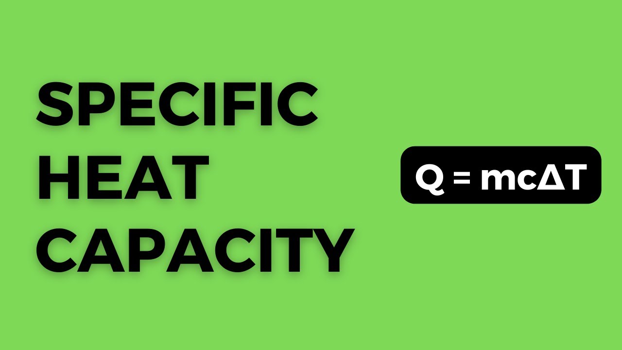 Specific Heat Capacity (Worked Examples and Calculations for IB Physics B.1)