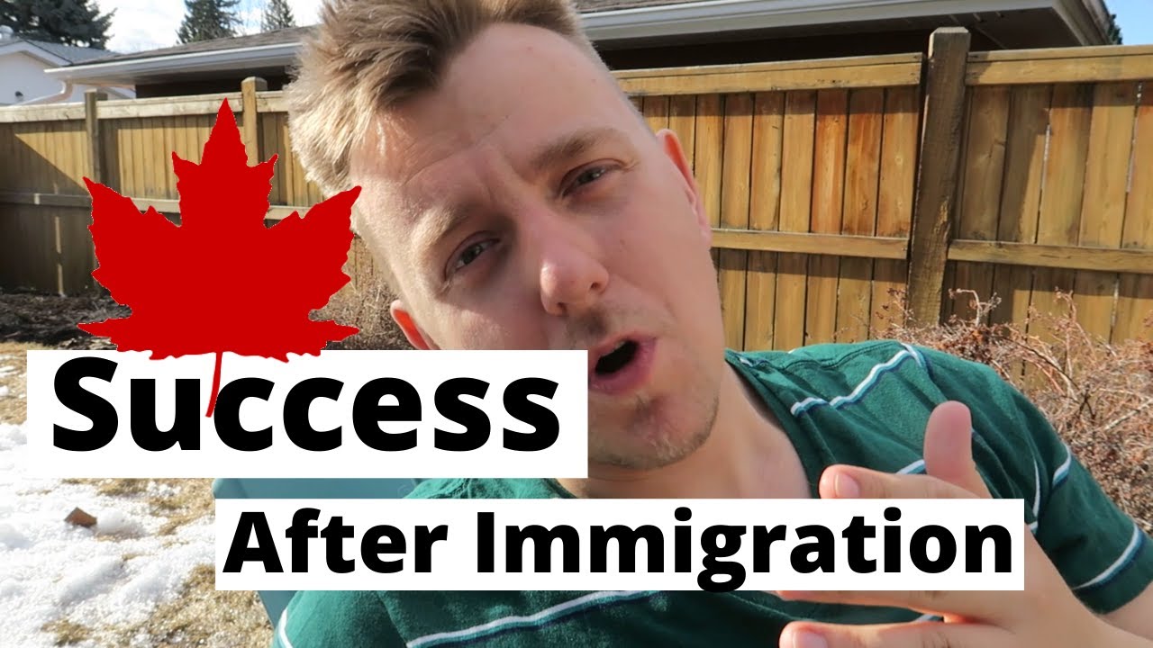 How To Succeed in a New Country | Canada after Immigration